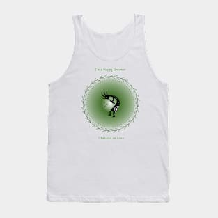 I'm a Happy Dreamer, I Believe in Love. Affirmation, Mantra. Tank Top